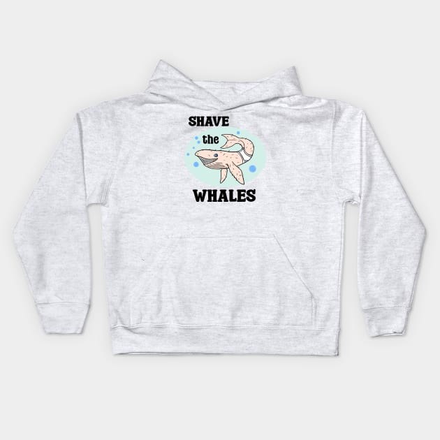 Shave the Whales Kids Hoodie by SNK Kreatures